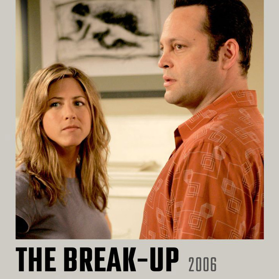 POSTER THE BREAK UP VIA PINTEREST
